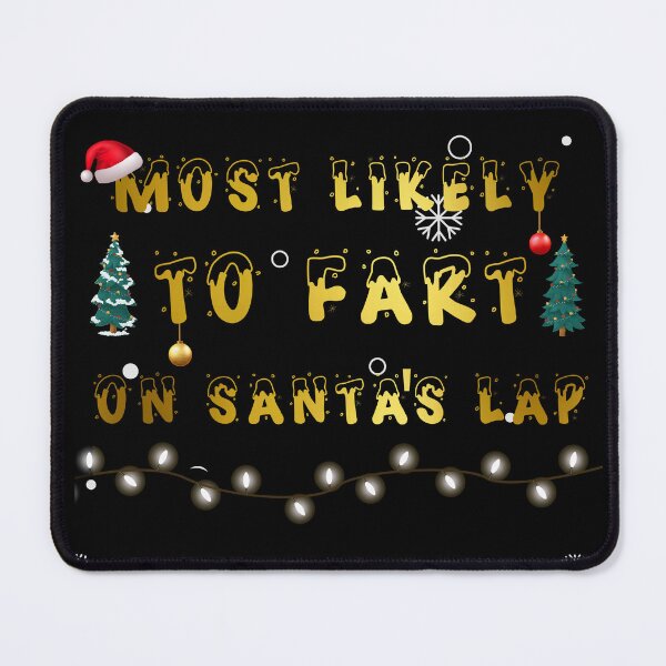 Item preview, Most Likely To Fart on Santa's Lab, Merry Christmas designed and sold by SavvyHub.