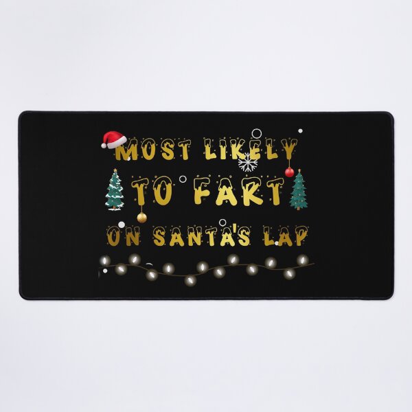 Item preview, Most Likely To Fart on Santa's Lab, Merry Christmas designed and sold by SavvyHub.