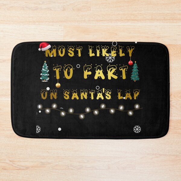 Item preview, Most Likely To Fart on Santa's Lab, Merry Christmas designed and sold by SavvyHub.