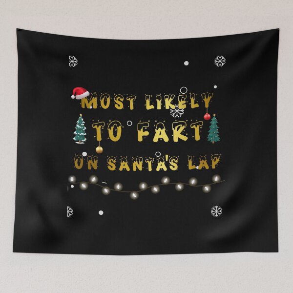 Item preview, Most Likely To Fart on Santa's Lab, Merry Christmas designed and sold by SavvyHub.