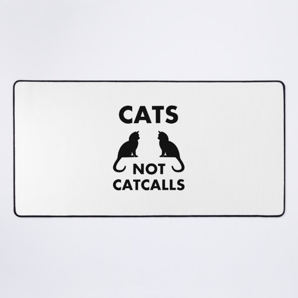 Item preview, Cats Not Catcalls designed and sold by Inspirationmotivation.