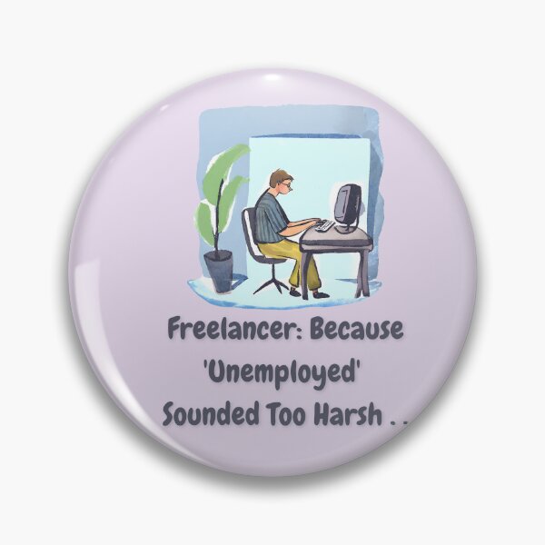 Item preview, Freelancer: Because 'Unemployed'  Sounded Too Harsh - Watercolor Illustration designed and sold by PixelBadBunny.