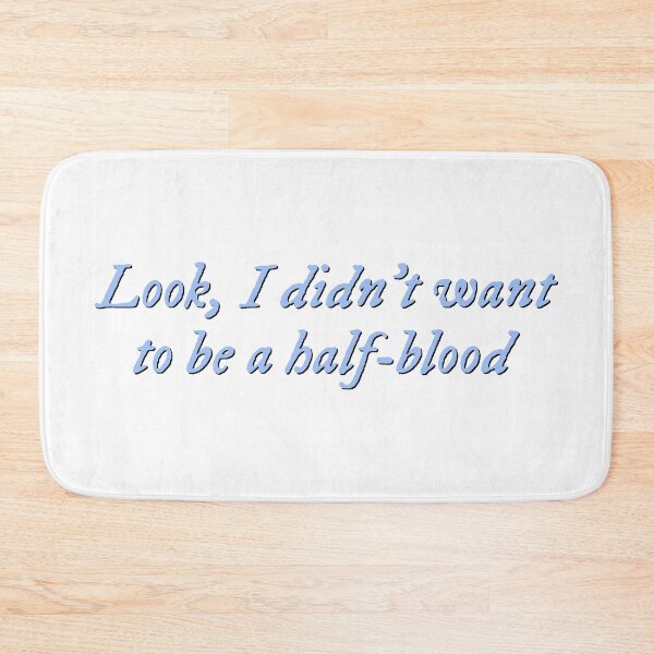 Item preview, Look, I didn't want to be a half-blood designed and sold by percqbeths.