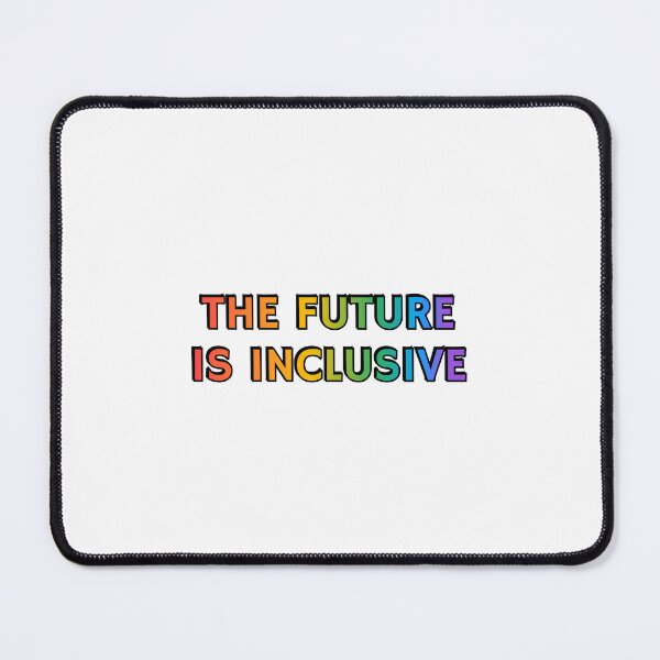 Item preview, The Future Is Inclusive - rainbow colors designed and sold by Inspirationmotivation.