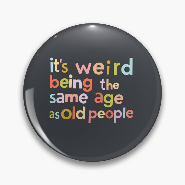 Item preview, its weird being the same age as old people - colorful letters designed and sold by EmeraldeaArt.