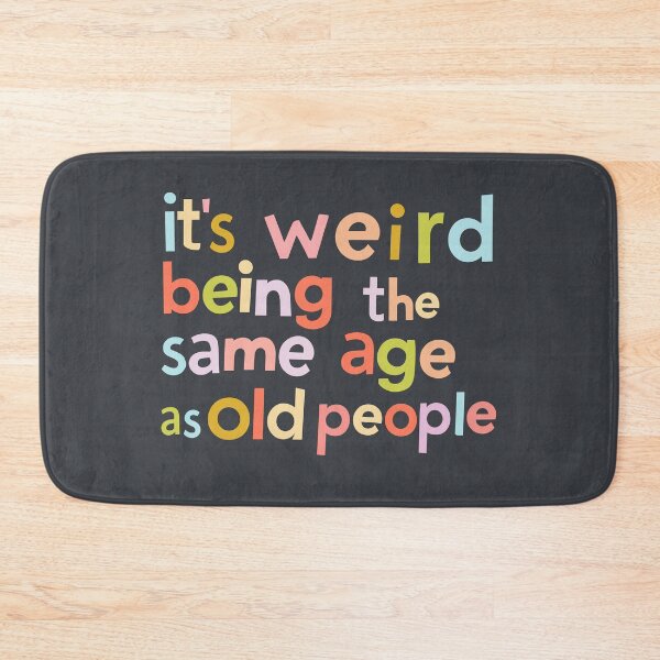 Item preview, its weird being the same age as old people - colorful letters designed and sold by EmeraldeaArt.