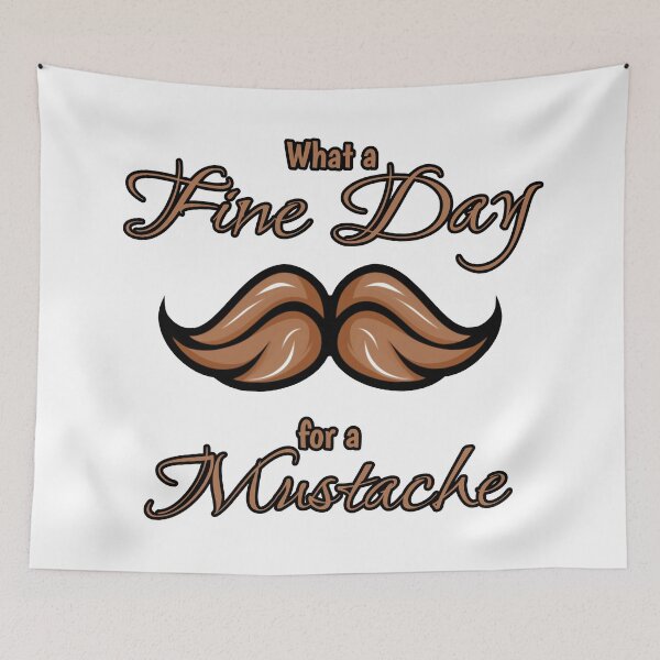 Item preview, What a fine day for a mustache #3 designed and sold by InfinityTone.