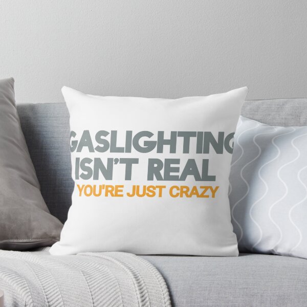 Item preview, Gaslighting is not real  designed and sold by Refined-Raiment.