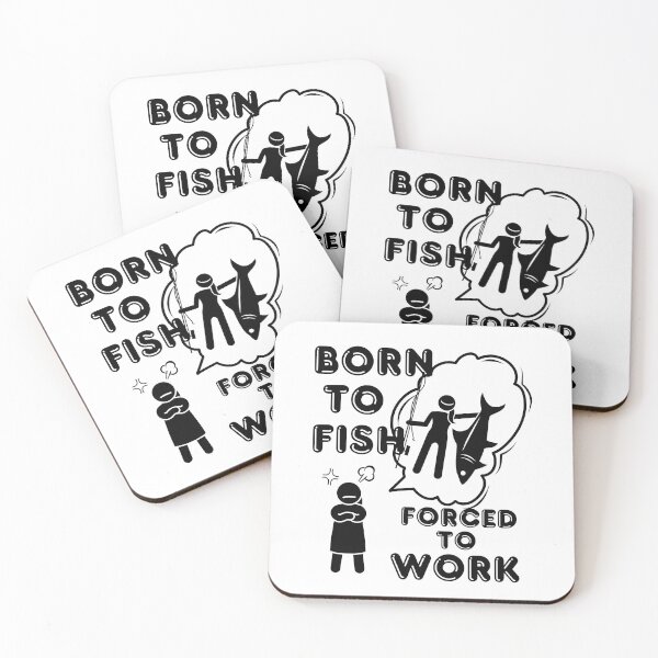 Item preview, Born to Fish but forced to work. Fun fishing art designed and sold by Verle-art.
