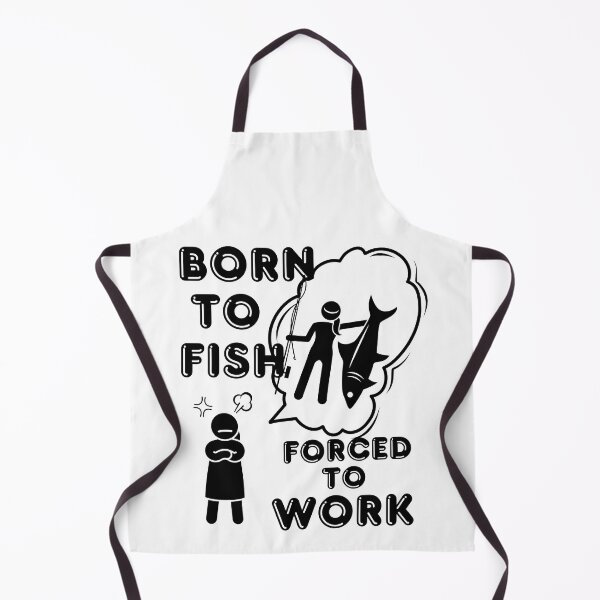 Item preview, Born to Fish but forced to work. Fun fishing art designed and sold by Verle-art.