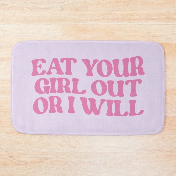 Item preview, eat your girl out or i will designed and sold by sagegreenmoon.