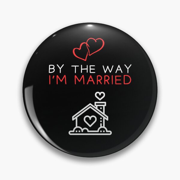 Item preview, By the way i'm married designed and sold by Gilpro Designs.