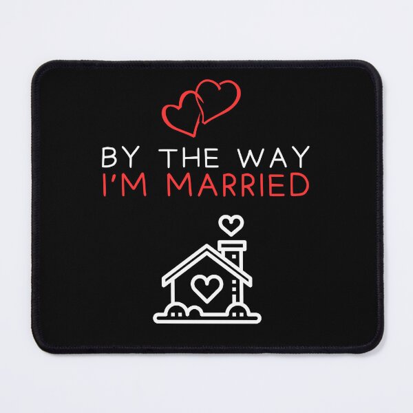 Item preview, By the way i'm married designed and sold by Gilpro Designs.