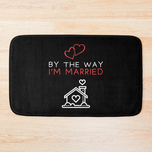 Item preview, By the way i'm married designed and sold by Gilpro Designs.