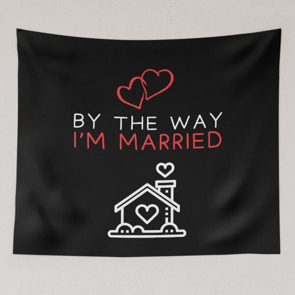 Item preview, By the way i'm married designed and sold by Gilpro Designs.