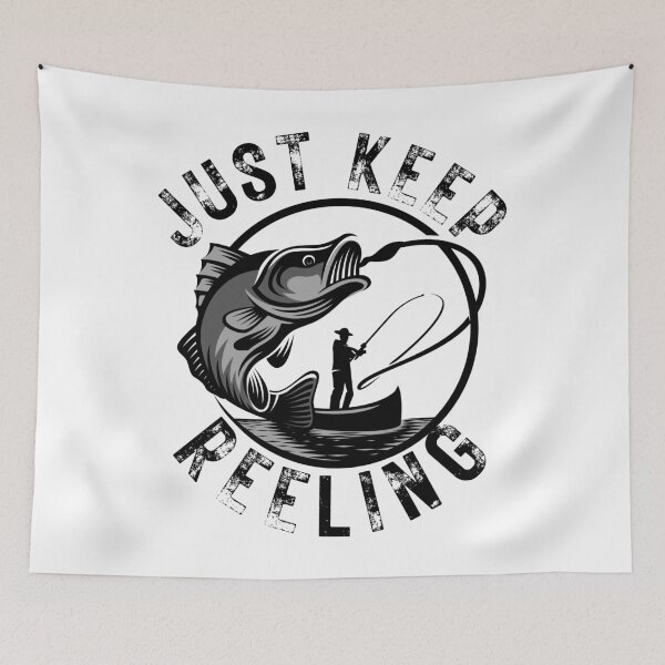 Item preview, Just Keep Reeling. Fun fishing art. designed and sold by Verle-art.
