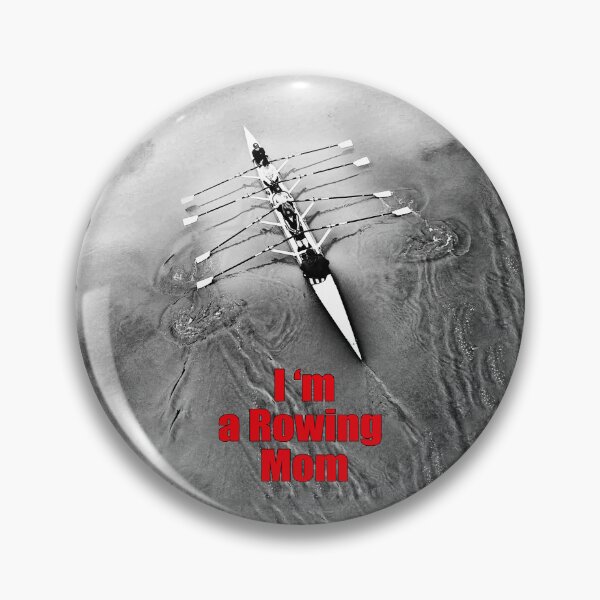 Item preview, Rowers Rowing - I'm a Rowers Mom designed and sold by Michael van der Hoorn.