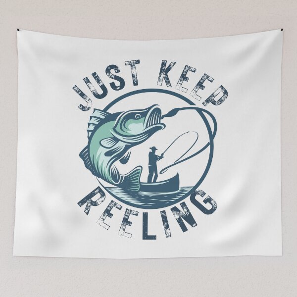 Item preview, Just Keep Reeling. Fun fishing art. designed and sold by Verle-art.