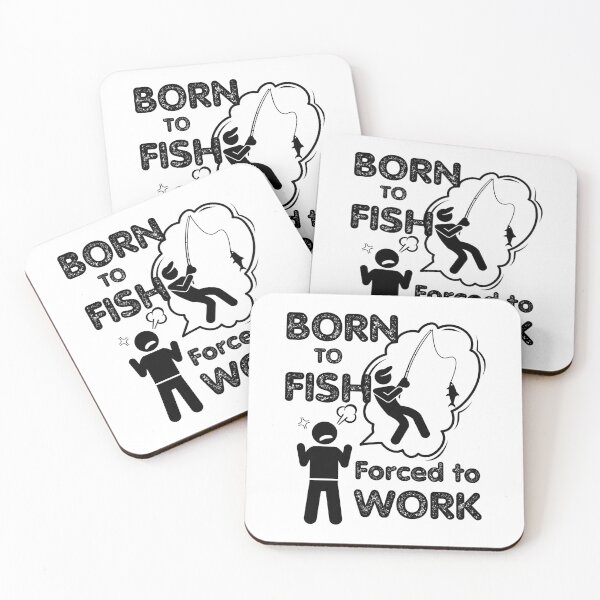Item preview, Born to Fish but forced to work. Fun fishing art 2 designed and sold by Verle-art.