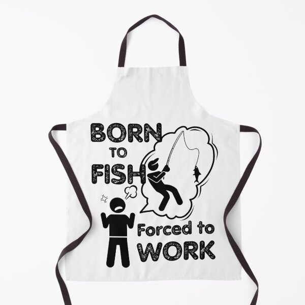 Item preview, Born to Fish but forced to work. Fun fishing art 2 designed and sold by Verle-art.