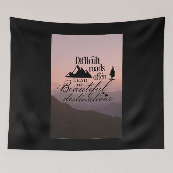 Item preview, Difficult Roads Often Lead To Beautiful Destinations designed and sold by Compass and a Camera.