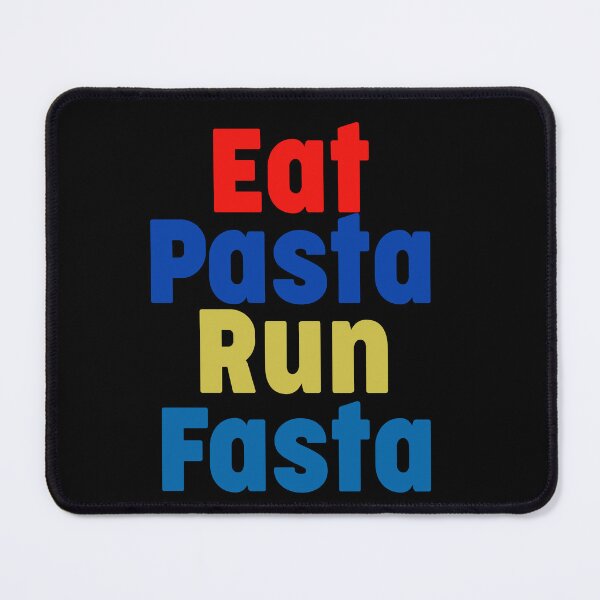 Item preview, Eat Pasta , Run Fasta ,  designed and sold by Mahmoud Salah.