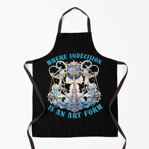 Item preview, Where Indecision Is An Art Form. libra birthday designed and sold by ZodiacWonders.