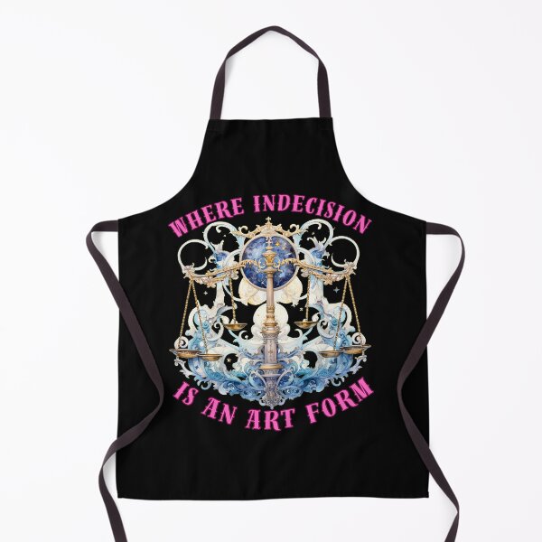 Item preview, Where Indecision Is An Art Form. libra zodiac sign designed and sold by ZodiacWonders.