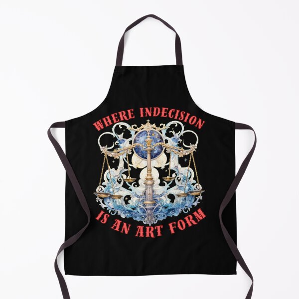 Item preview, Where Indecision Is An Art Form. libra astrology designed and sold by ZodiacWonders.