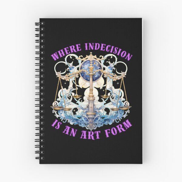 Item preview, Where Indecision Is An Art Form. libra season designed and sold by ZodiacWonders.