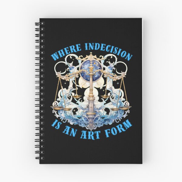 Item preview, Where Indecision Is An Art Form. libra lovers designed and sold by ZodiacWonders.