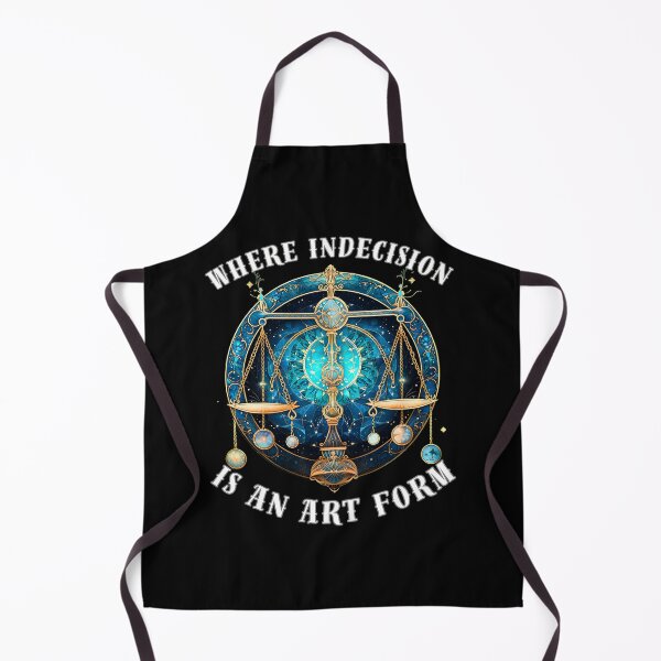 Item preview, Where Indecision Is An Art Form. libra astrological sign designed and sold by ZodiacWonders.
