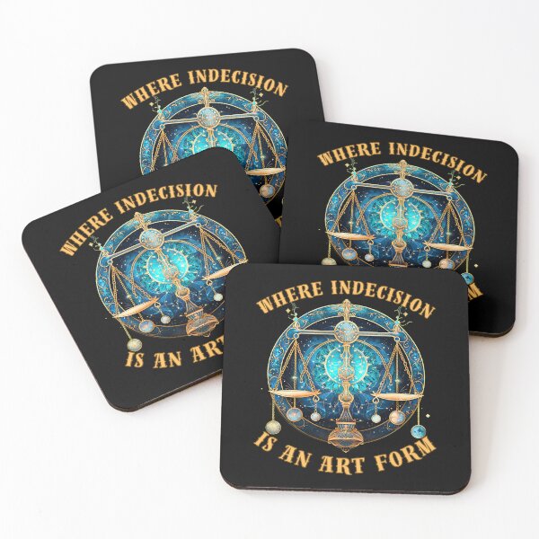 Item preview, Where Indecision Is An Art Form. libra personality designed and sold by ZodiacWonders.