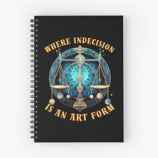 Item preview, Where Indecision Is An Art Form. libra personality designed and sold by ZodiacWonders.