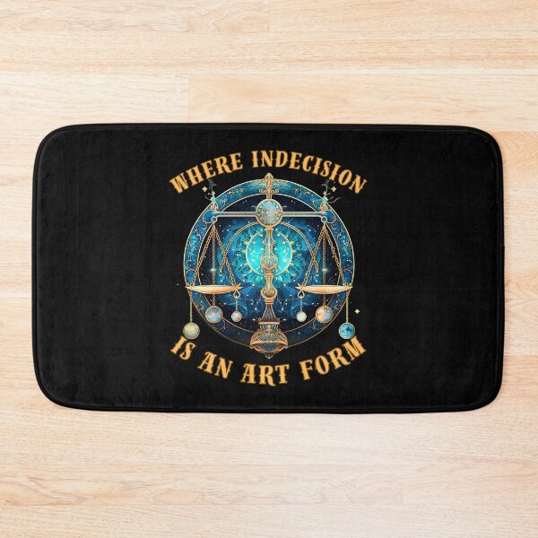 Item preview, Where Indecision Is An Art Form. libra personality designed and sold by ZodiacWonders.