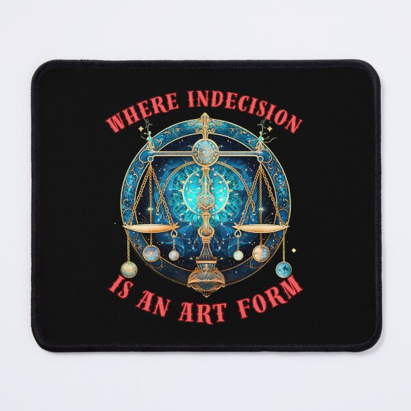 Item preview, Where Indecision Is An Art Form. leo lovers designed and sold by ZodiacWonders.