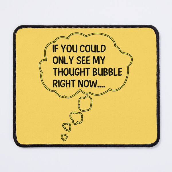 Item preview, My Thought Bubble - Funny Thought Jokes Humor designed and sold by WIZECROW.