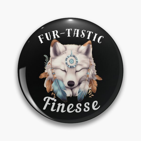 Item preview, Fur-Tastic Finesse. fox quote designed and sold by FoxVibes.