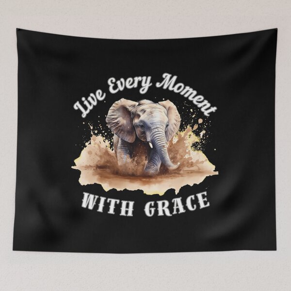 Item preview, Live Every Moment With Grace. surreal elephant designed and sold by ElephantVibes.