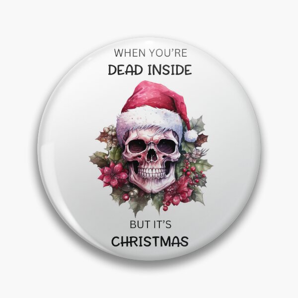 Item preview, When You're Dead Inside But It's Christmas designed and sold by Loveart60.