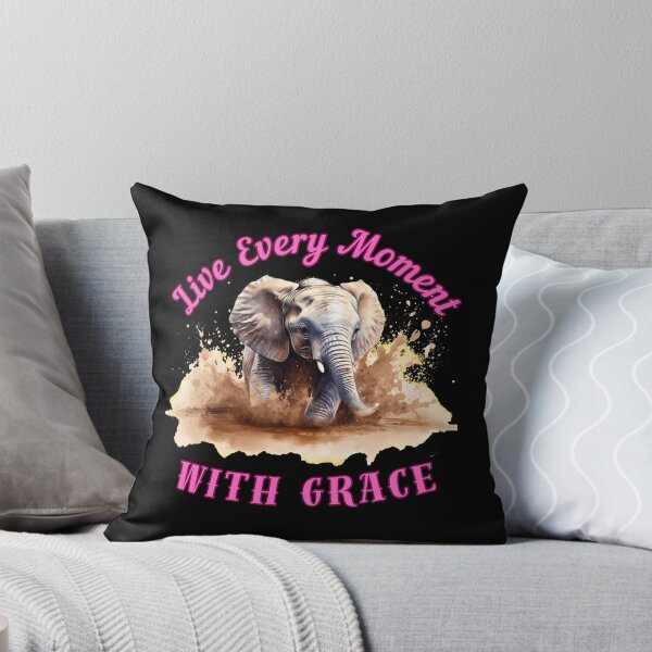 Item preview, Live Every Moment With Grace. elephant saying designed and sold by ElephantVibes.