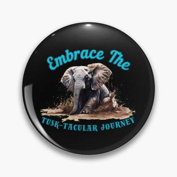 Item preview, Embrace The Tusk-Tacular Journey. funny elephant designed and sold by ElephantVibes.