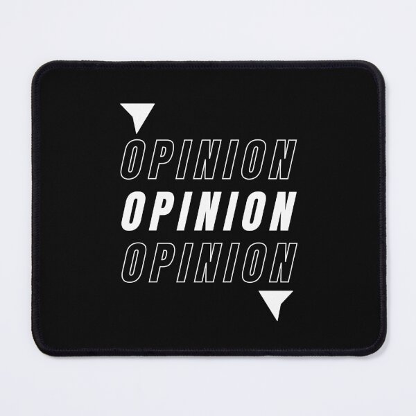 Item preview, Your Opinion Matters designed and sold by FridPix.