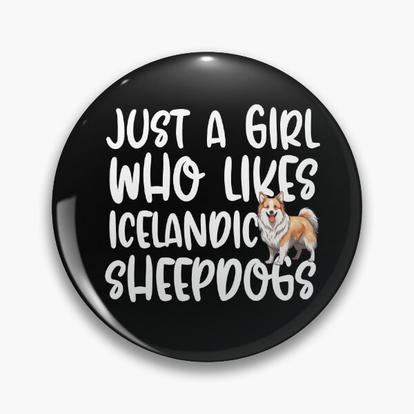 Item preview, Just A Girl Who Likes Icelandic Sheepdogs designed and sold by TheAnimalZ00.