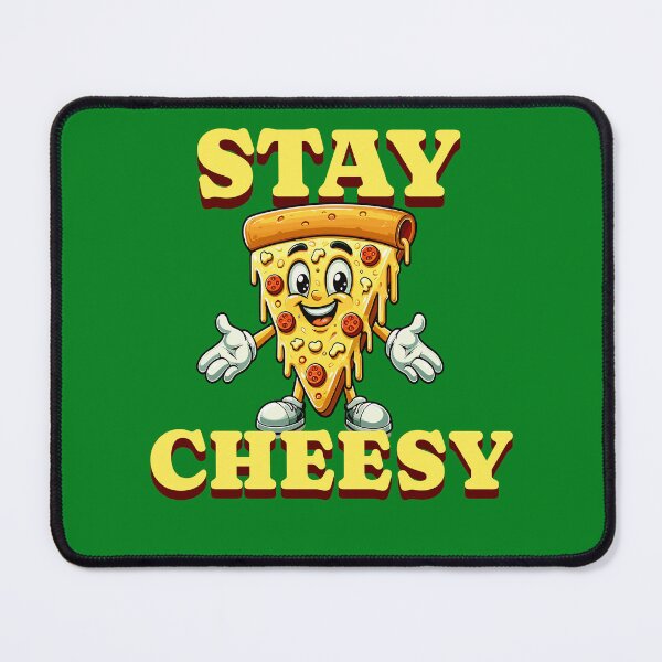 Item preview, Funny Slice Of Pizza Stay Cheesy designed and sold by TwistedRabbit12.