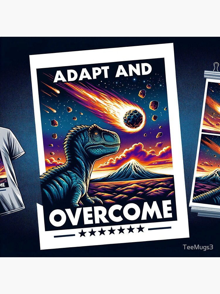 Thumbnail 3 of 3, Sticker, Adapt and Overcome Dinosaur Meteor Art Print designed and sold by TeeMugs3.