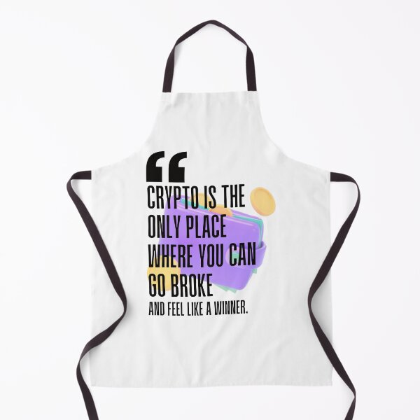 Item preview, Crypto is the only place where you can go broke and feel like a winner. white background. designed and sold by Mechanical-Artt.