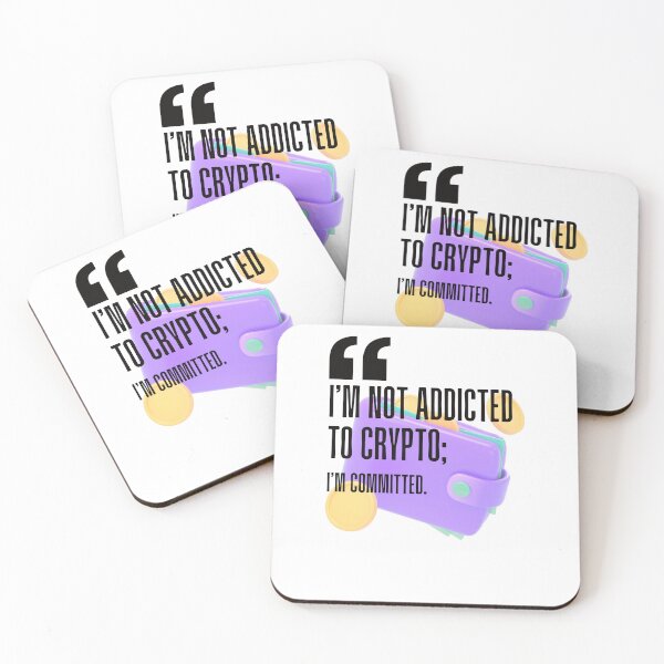 Item preview, I'm not addicted to crypto; I'm committed. white background. designed and sold by Mechanical-Artt.