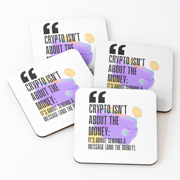 Item preview, Crypto isn't about the money; it's about sending a message (and the money). white background. designed and sold by Mechanical-Artt.