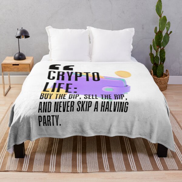 Item preview, Crypto life: Buy the dip, sell the rip, and never skip a halving party. white background. designed and sold by Mechanical-Artt.